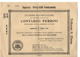 VP18.777 - ROMA / VATICANO 1947 - Biglietto - Solenne Beatificazione Del ¨ CONTARDO FERRINI ¨Professore ...PAVIA - Religione & Esoterismo