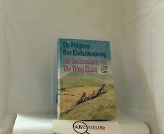 Der Elefantenberg. Aus Dem Niederländischen Von Mirjam Pressler. Mit Zeichnungen Von The Tjong Khing. - Sonstige & Ohne Zuordnung