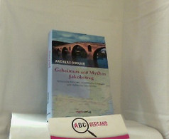 Geheimnis Und Mythos Jakobsweg. Historische Personen, Wundersame Legenden Und Mysteriöse Geschichten. - Sonstige & Ohne Zuordnung