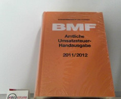 Amtliche Umsatzsteuer-Handausgabe 2011/2012 - Derecho