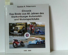 Chronik Das Beste Aus 60 Jahren Des Starkenburger Automobil- Und Motorsportclubs  1948 - 2008 - Transports