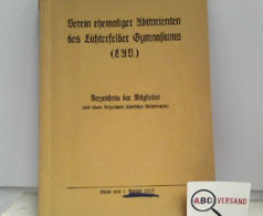 Verein Ehemaliger Abiturienten Des Lichtfelder Gymnasiums - Verzeichnis Der Mitglieder (mit Einem Verzeichnis - Deutschland Gesamt