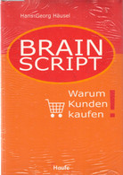 Brain Script : Warum Kunden Kaufen. - Psicologia