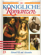 Königliche Romanzen Nr. 23 Edward VII. Und Alexandra - Autres & Non Classés