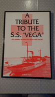 A Tribute To The S.S. Vega - The Channel Islands Red Cross - (1944-45) Keith Taylor 1996 - Filatelia E Historia De Correos