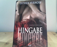 Hingabe: Psychothriller - Thriller