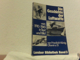 Landser-Bibliothek, Bd. 3: Die Geschichte Der Luftwaffe Von 1910-1945 In Text Und Bild - Trasporti