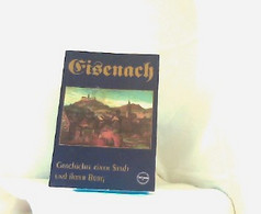 Eisenach. Geschichten Einer Stadt Und Ihrer Burg. - Alemania Todos