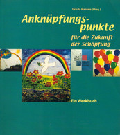 Anknüpfungspunkte Für Die Zukunft Der Schöpfung - Sonstige & Ohne Zuordnung