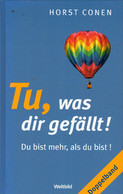 Tu, Was Dir Gefällt! - Du Bist Mehr, Als Du Bist! - Doppelband - Sonstige & Ohne Zuordnung