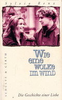 Wie Eine Wolke Im Wind. Die Geschichte Einer Liebe - Sonstige & Ohne Zuordnung