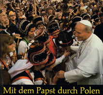 Mit Dem Papst Durch Polen. Begegnungen Im Glauben - Sonstige & Ohne Zuordnung