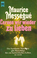 Lernen Wir Wieder Zu Lieben: Der Berühmte Naturarzt Gibt Ratschläge Für Ein Harmonisches Leben Zu Zweit - Psicologia