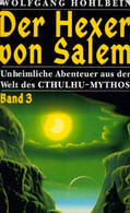 Der Hexer Von Salem Unheimliche Abenteuer Aus Der Welt Des CTHULHU-Mythos Band 1-3 - Sonstige & Ohne Zuordnung