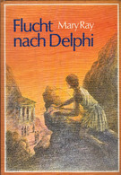 Flucht Nach Delphi - Sonstige & Ohne Zuordnung