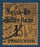 FRANCE Colonies Nossi Bé TAXE N°6 Obl 1fr Sur 35c Violet Sur Orange TTB (tirage 700) Signé Calves - Gebraucht