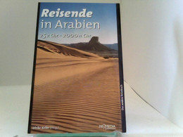 Reisende In Arabien (25 V. Chr. - 2000 N. Chr.). Ein Kulturhistorisches Lesebuch - Asien Und Nahost