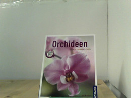 Orchideen (Mein Garten): Gestalten Pflanzen Pflegen - Natura