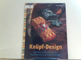 Knüpf-Design: Originelle Schlüsselanhänger, Handytaschen Und Schmuckbänder - Sonstige & Ohne Zuordnung