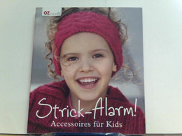 Strick-Alarm!: Accessoires Für Kids - Other & Unclassified