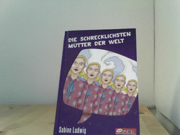 Die Schrecklichsten Mütter Der Welt (Dein Spiegel-Edition) - Sonstige & Ohne Zuordnung