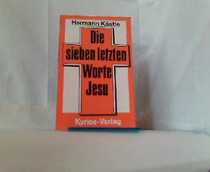 Die Sieben Letzten Worte Jesu. (= Meitinger Kleinschriften, 93). - Sonstige & Ohne Zuordnung