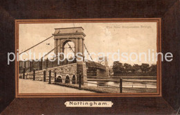 NOTTINGHAM THE NEW SUSPENSION BRIDGE OLD B/W POSTCARD NOTTINGHAMSHIRE - Nottingham