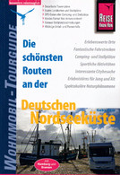 Reise Know-How Wohnmobil-Tourguide Deutsche Nordseeküste: Die Schönsten Routen - Sonstige & Ohne Zuordnung