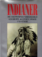 Indianer - Die Ureinwohner Nordamerikas, Geschichte, Kulturen, Völker Und Stämme - 3. Tiempos Modernos (antes De 1789)