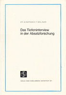 Das Tiefeninterview In Der Absatzforschung. - Psicología