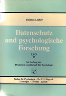 Datenschutz Und Psychologische Forschung. Im Auftrag Der Deutschen Gesellschaft Für Psychologie - Psychologie