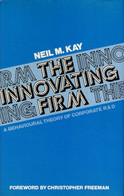 The Innovating Firm: A Behavioural Theory Of Corporate R.and D. - Psicología