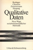 Qualitative Daten - Neue Wege Sozialwissenschaftlicher Methodik. - Psicología