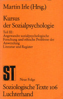 Kursus Der Sozialpsychologie: Angewandte Sozialpsychologische Forschung Und Ethische Probleme Der Anwendung. L - Psychologie