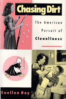 Chasing Dirt: The American Pursuit Of Cleanliness - Psychology