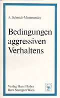 Bedingungen Aggressiven Verhaltens. - Psychologie