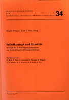 Selbstkonzept Und Identität. Beiträge Des 8. Hamburger Symposions Zur Methodologie Der Sozialpsychologie - Psychology