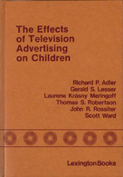 The Effects Of Television Advertising On Children: Review And Recommendations - Psychology