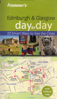 Frommer's Edinburgh & Glasgow Day By Day (Frommer's Day By Day Series) - Sonstige & Ohne Zuordnung