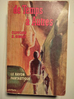 De Temps à Autres Clifford D. SIMAK Le Rayon Fantastique N°101-102 Double Volume - Le Rayon Fantastique