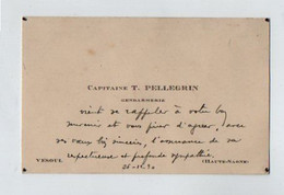 VP18.781 - CDV - MILITARIA - Carte De Visite Du Capitaine T. PELLEGRIN Gendarmerie à VESOUL ( Haute - Saone ) - Cartes De Visite
