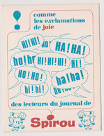 ANCIEN BUVARD SPIROU De FRANQUIN "COMME LES EXCLAMATIONS DE JOIE DES LECTEURS DU JOURNAL DE SPIROU" - Postcards