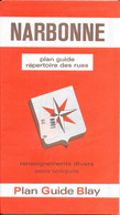 Plan Guide Blay: Narbonne, Renseignements Divers, Répertoire Des Rues - Sonstige & Ohne Zuordnung