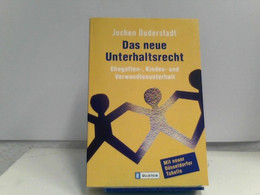 Das Neue Unterhaltsrecht: Ehegatten-, Kindes- Und Verwandtenunterhalt. Mit Neuer Düsseldorfer Tabelle - Glossaries