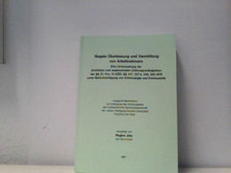 Illegale Überlassung Und Vermittlung Von Arbeitnehmern - Derecho