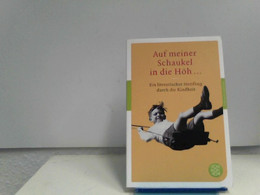 Auf Meiner Schaukel In Die Höh ...: Ein Literarischer Streifzug Durch Die Kindheit (Fischer Klassik) - Korte Verhalen