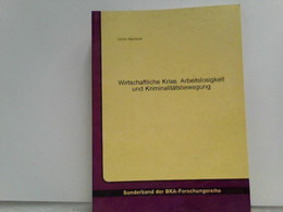 Wirtschaftliche Krise, Arbeitslosigkeit Und Kriminalitätsbewegung - Diritto