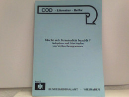 Macht Sich Kriminalität Bezahlt? - Aufspüren Und Abschöpfen Von Verbrechensgewinnen - Derecho