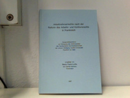 Arbeitnehmerrechte Nach Der Reform Des Arbeits- Und Konkursrechts In Frankreich - Law