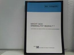 Macht Sich Kriminalität Bezahlt? - Diritto